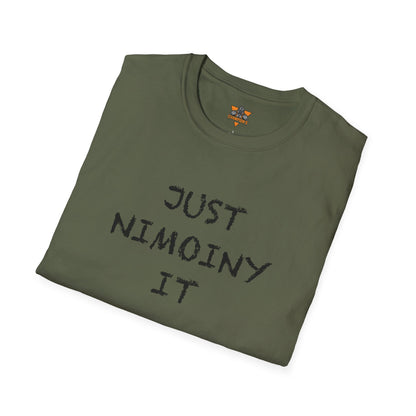 'Just Nimoiny It' T-Shirt