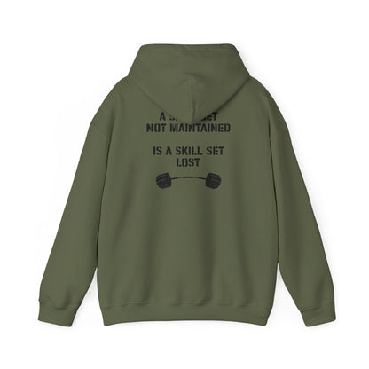 'A Skillset Not Maintained Is A Skill Set Lost' Hoodie