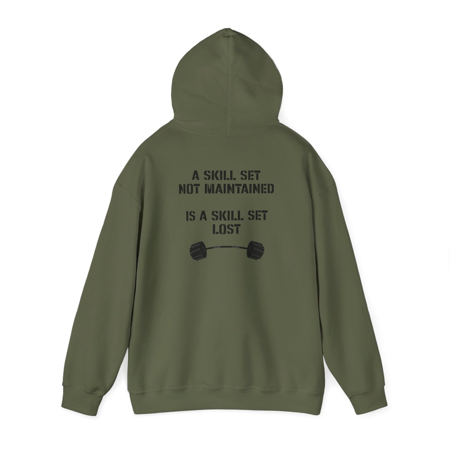 'A Skillset Not Maintained Is A Skill Set Lost' Hoodie