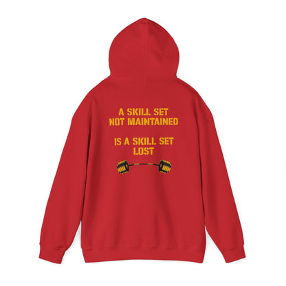 'A Skillset Not Maintained Is A Skill Set Lost' Hoodie