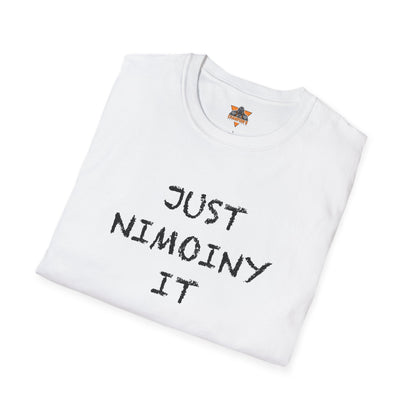 'Just Nimoiny It' T-Shirt